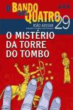 O Bando dos Quatro - O Mistério da Torre do Tombo