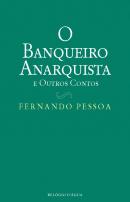 O Banqueiro Anarquista e Outros Contos