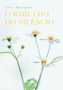O Barulho do Silêncio