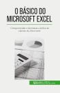 O Basico Do Microsoft Excel : Compreender E Dominar A Folha De Calculo Da Microsoft - Preview