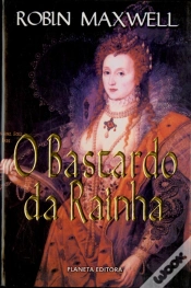 Capa do artigo O Bastardo da Rainha