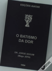 O Batismo Da Dor 