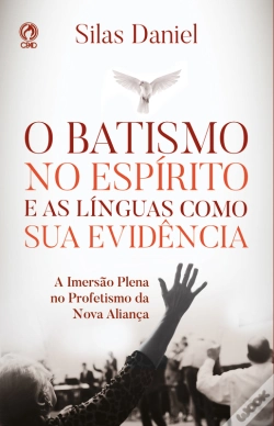 Capa do artigo O Batismo No Espírito E As Línguas Como Sua Evidência