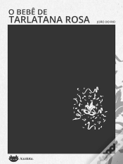 Capa do artigo O Bebê De Tarlatana Rosa