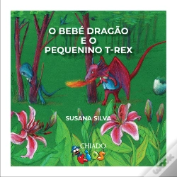 Capa do artigo O Bebé Dragão e o Pequenino T-Rex