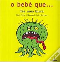O Bebé que... Fez Uma Birra