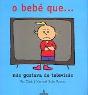 O Bebé que... Não Gostava de Televisão - Preview