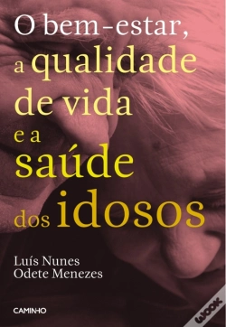 Capa do artigo O Bem-Estar, A Qualidade De Vida E A Saúde Dos Idosos