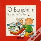 O Benjamim e a sua Irmãzinha