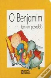 O Benjamim Tem Um Pesadelo