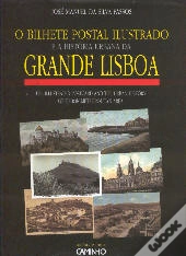 O Bilhete Postal Ilustrado e a História Urbana da Grande Lisboa