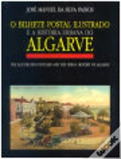 O Bilhete Postal Ilustrado e a História Urbana do Algarve