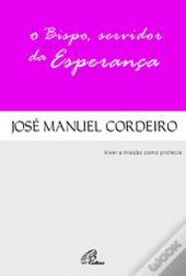 O Bispo, Servidor da Esperança