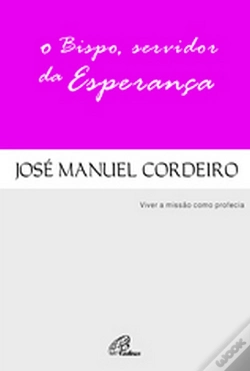 Capa do artigo O Bispo, Servidor da Esperança