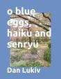 O Blue Eggs, Haiku And Senryu - Preview