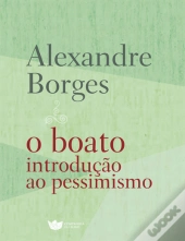 O Boato. Introdução ao Pessimismo