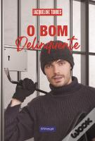 O Bom Delinquente