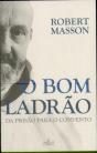 O Bom Ladrão - Preview