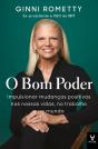 O Bom Poder - Impulsionar Mudanças Positivas Nas Nossas Vidas, No Trabalho E No Mundo - Preview