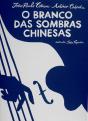 O Branco das Sombras Chinesas - Preview