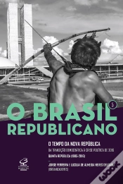 Capa do artigo O Brasil Republicano: O Tempo Da Nova República - Vol. 5