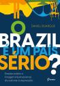 O Brazil É Um País Sério? - Preview