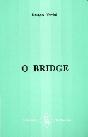 O Bridge - Preview