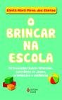 O Brincar na Escola - Preview