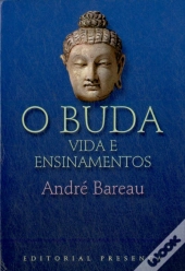 O Buda - Vida e Ensinamentos
