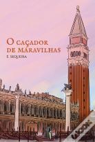 O Caçador de Maravilhas