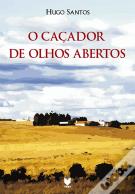 O Caçador de Olhos Abertos