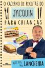O Caderno De Receitas Do Jacquin Para Crianças - Preview