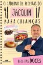 O Caderno De Receitas Do Jacquin Para Crianças - Preview