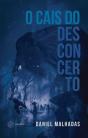 O Cais do Desconcerto  - Preview