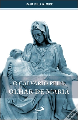 Capa do artigo O Calvário pelo Olhar de Maria