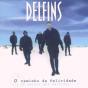 O Caminho Da Felicidade (O Melhor dos Delfins) - CD - Preview