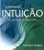 O Caminho da Intuição: Um Guia para a Sabedoria Interior - Preview