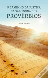 O Caminho Da Justiça Na Sabedoria Dos Provérbios