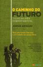 O Caminho do Futuro - Treino na Área Comportamental - Preview