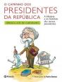 O Caminho dos Presidentes da República - Preview