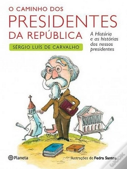 Capa do artigo O Caminho dos Presidentes da República