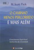 O Caminho Menos Percorrido e Mais Além