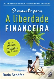 Capa do artigo O Caminho para a Liberdade Financeira