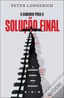O Caminho para a Solução Final