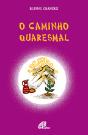 O Caminho Quaresmal - Preview