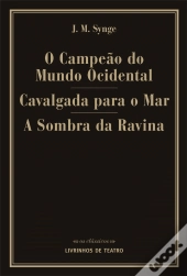 O Campeão do Mundo Ocidental / Cavalgada para o Mar / A Sombra da Ravina