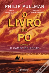 O Campo De Rosas - O Livro Do Pó 3