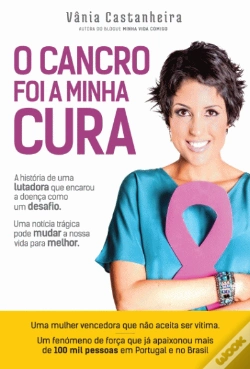 Capa do artigo O Cancro foi a Minha Cura