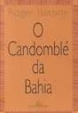 O Candomblé da Bahia - Preview