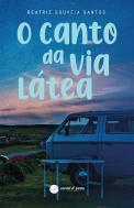 O Canto da Via Látea